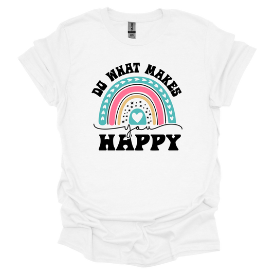 Do What Makes You Happy